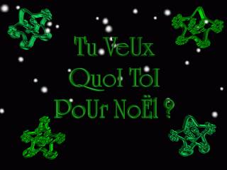 Tu Veux Quoi Pour Noel ?